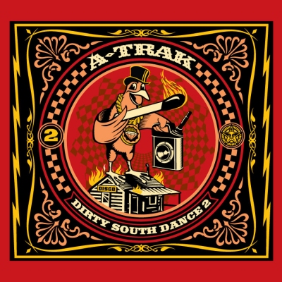 A-Trak ‘Dirty South Dance 2’ A-Trak ‘Dirty South Dance 2’